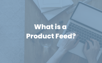 What is a Product Feed?